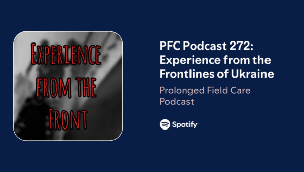 Frontline medic Maria Kravchuk shares her lessons on evacuation under fire in the first conversation with Prolonged Field Care Podcast